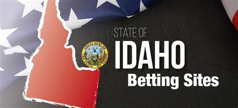 best idaho betting sites,idaho betting